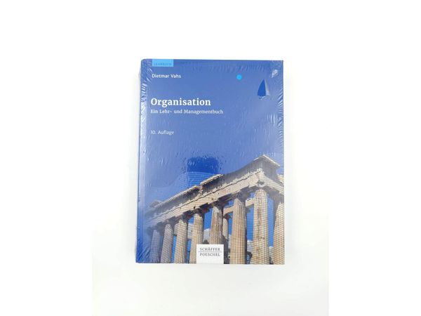 Organisation - Ein Lehr- und Managementbuch - Dietmar Vahs 