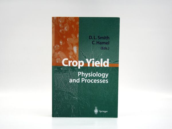 Crop Yield: Physiology And Processes 